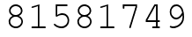 Число 81581749.