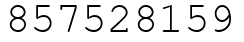 Число 857528159.