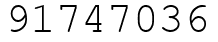 Число 91747036.