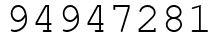 Число 94947281.