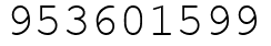 Число 953601599.
