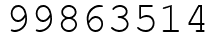 Число 99863514.