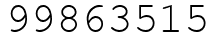 Число 99863515.