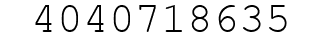 Number 4040718635.